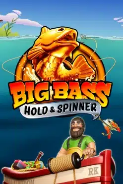 Big Bass Hold and Spinner